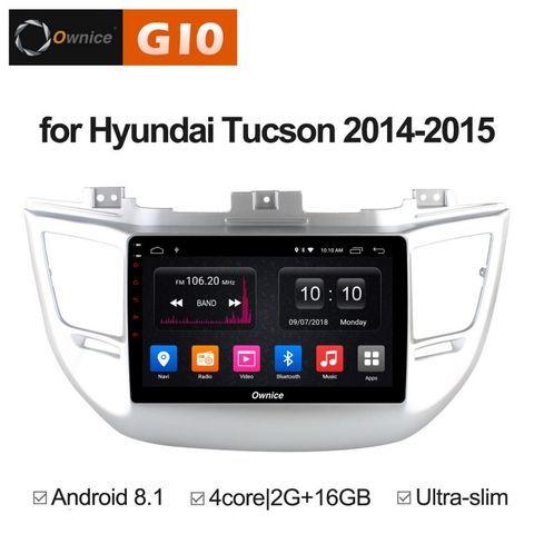 Ownice G10 S9705E  Hyundai Tucson 2016 (Android 8.1)